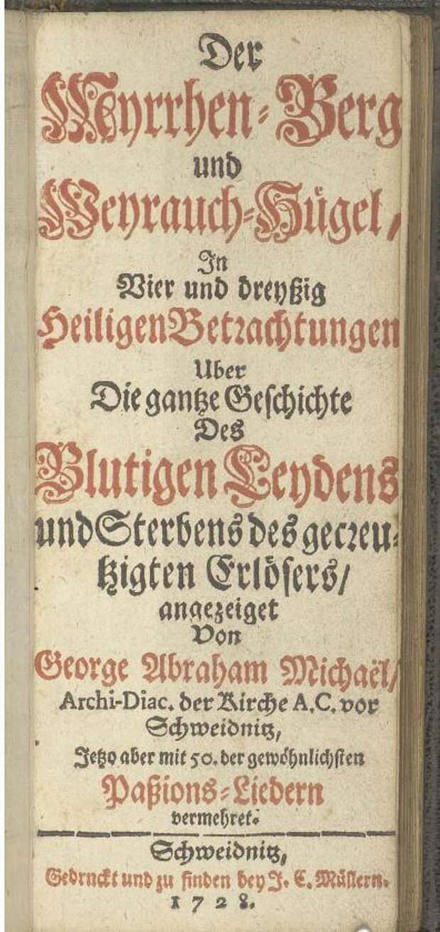 Georg Abraham Michaelis: Myrrhen-Berg und Weyhrauch-Hügel